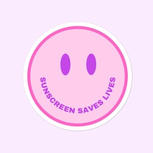 Sunscreen Saves Lives Smiley Face Stickers, Sunscreen, Dermatology, Aesthetician, SPF, Skincare, Wear SPF Bubble-Free Stickers