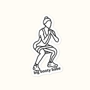 Big Booty Babe Workout Band Bubble-Free Stickers