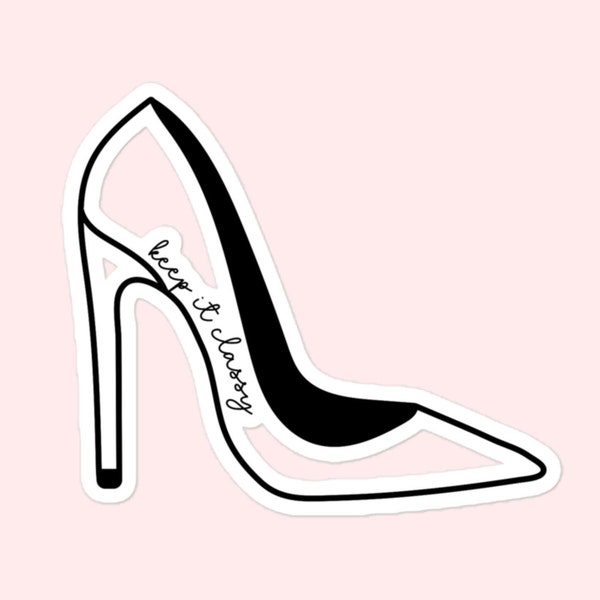 Keep It Classy High Heel Stickers, Sophisticated, Elegant Bubble-Free Stickers