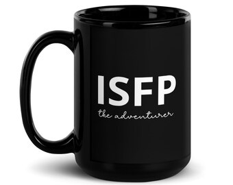 ISFP The Adventurer Black Glossy Mug, MBTI, Personality Type