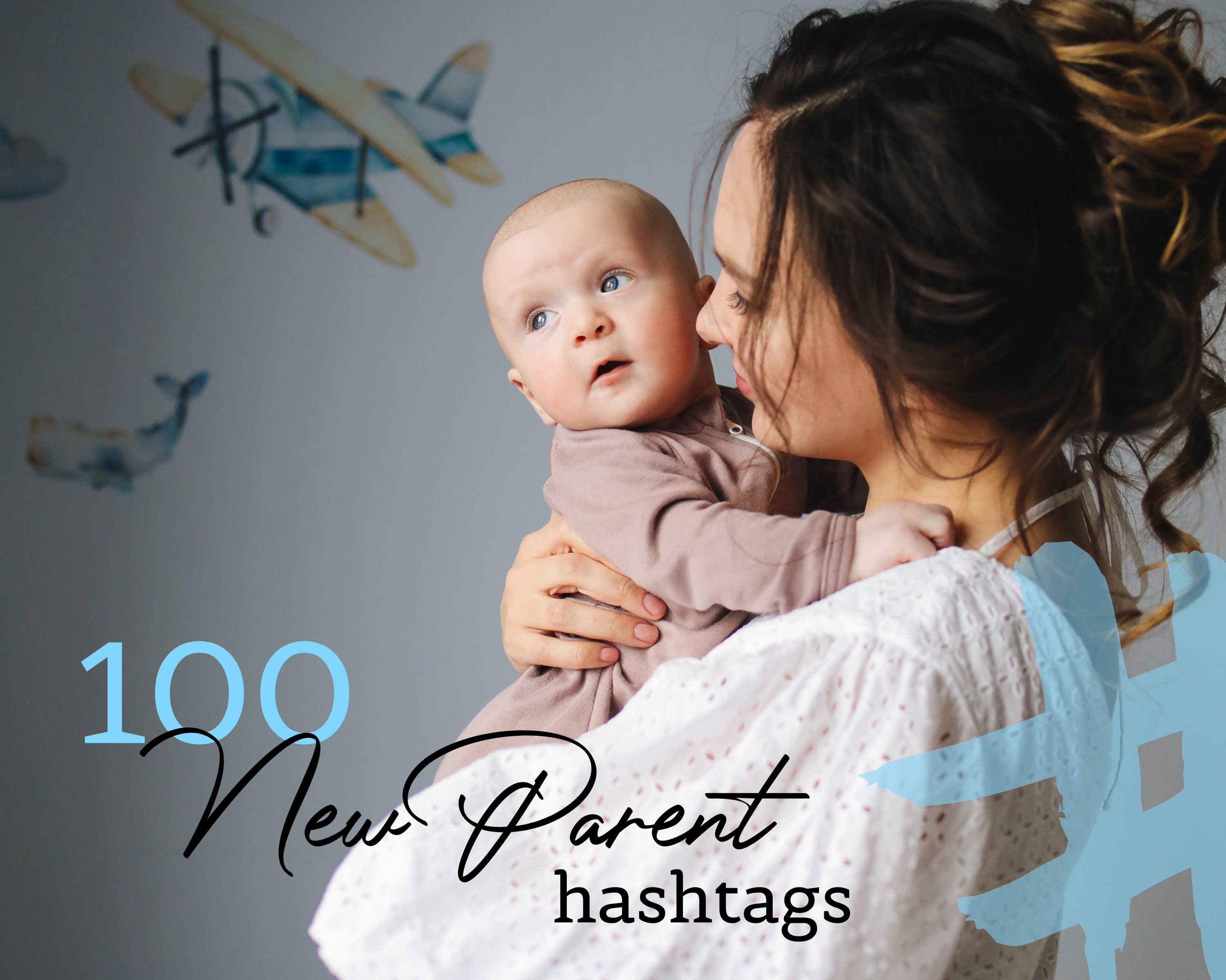 100 New Parent Hashtags to Increase Your Social Audience. Perfect for