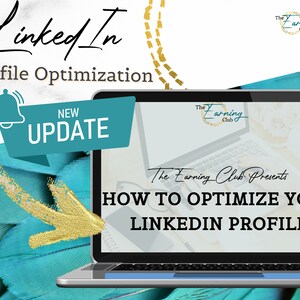 Peut inclure: Un ordinateur portable avec un fond bleu et or. L'écran affiche le texte "The Earning Club Presents HOW TO OPTIMIZE YOUR LINKEDIN PROFILE".