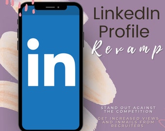 Puede incluir: Un teléfono inteligente muestra el logotipo de LinkedIn en una pantalla azul, con el texto "LinkedIn Profile Revamp". El texto adicional incluye "Destaca frente a la competencia" y "Compromiso garantizado más alto."