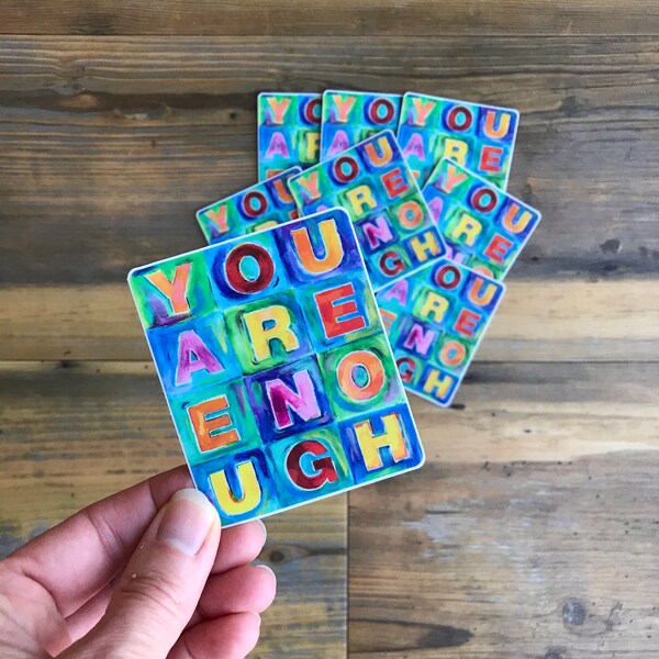 You Are Enough Sticker, Positive sticker, Jasper Johns Art, graduation gift for her, affirmation gift, Colorful Word Art, Encouraging words