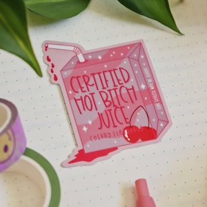 CERTIFIED HOT BITCH Juice Box Vinyl Sticker | Waterproof Glossy Die Cut | Funny Sticker | Gift For Her | Gift For Friends | Junk Journal