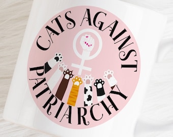 Feminist Mug | Feminist Gift Coffee Mug | Cat Lover Mug | Cats Against Patriarchy