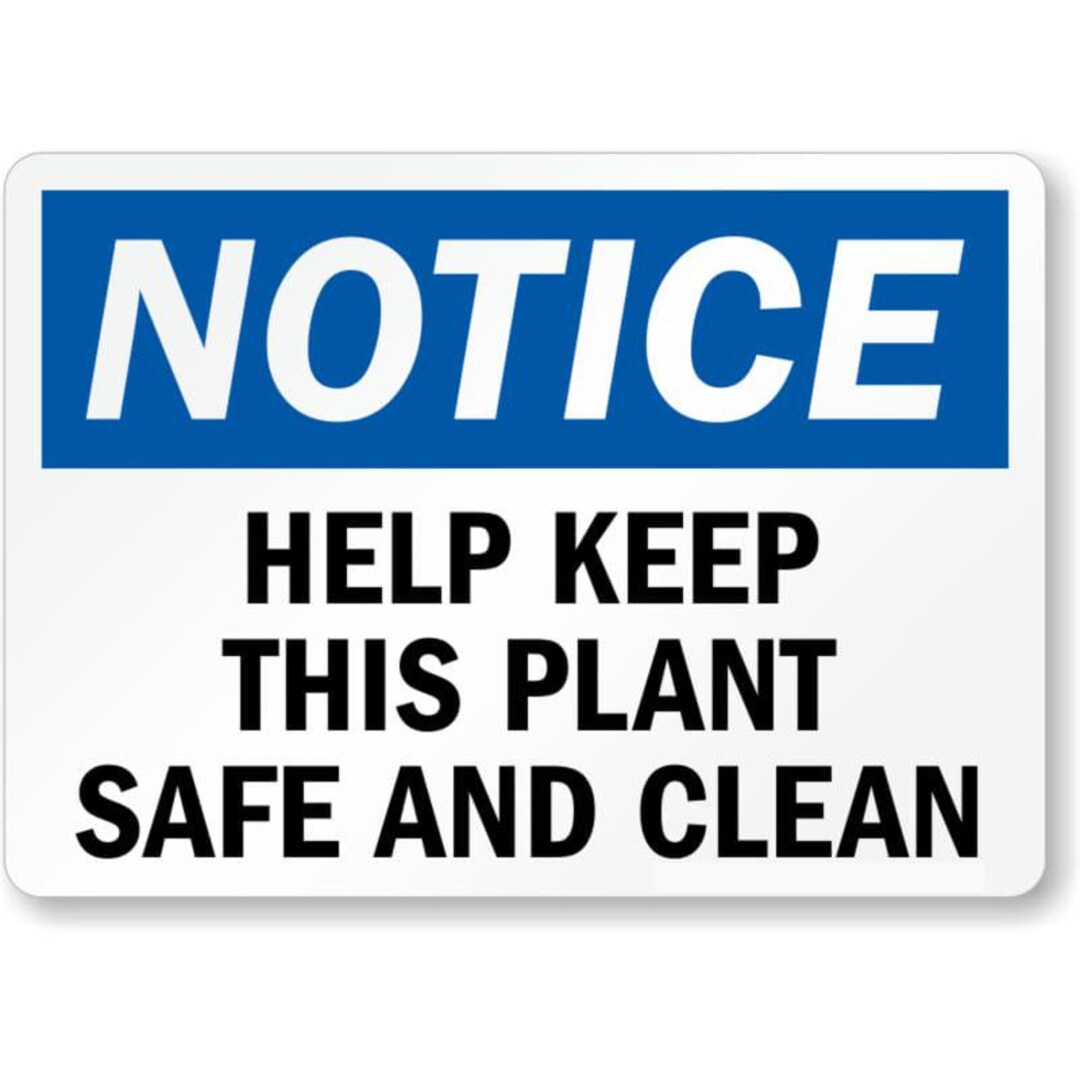Plant Safe Clean Notice Aluminum Weatherproof Sign C01235 - Etsy