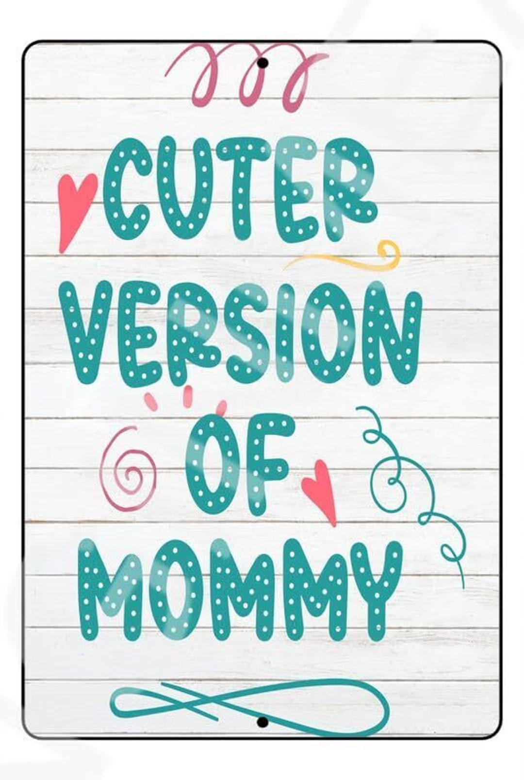Cuter Version of Mommy Funny Baby's Room Sign Weatherproof Aluminum 8 X ...