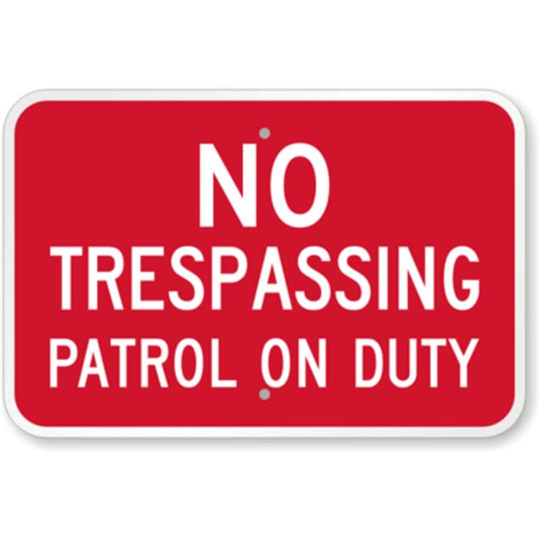 Patrol on Duty Aluminum Weatherproof Sign C01153 - Etsy