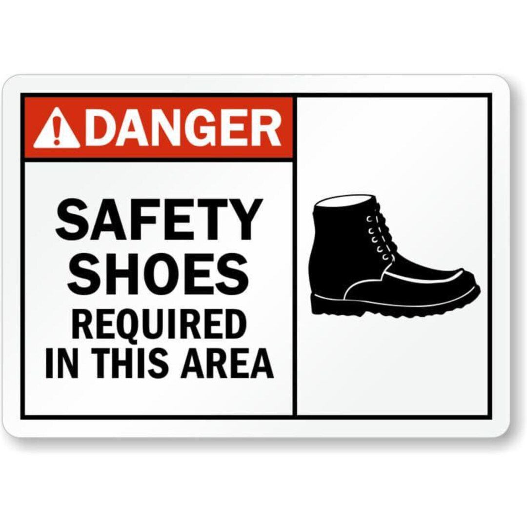 Safety Shoes Warning Sign: Outdoor Aluminum (weatherproof, Ready to ...