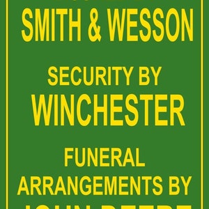 Insured By Smith & Wesson Funny 8&quot; x 12&quot; Aluminum Metal Sign