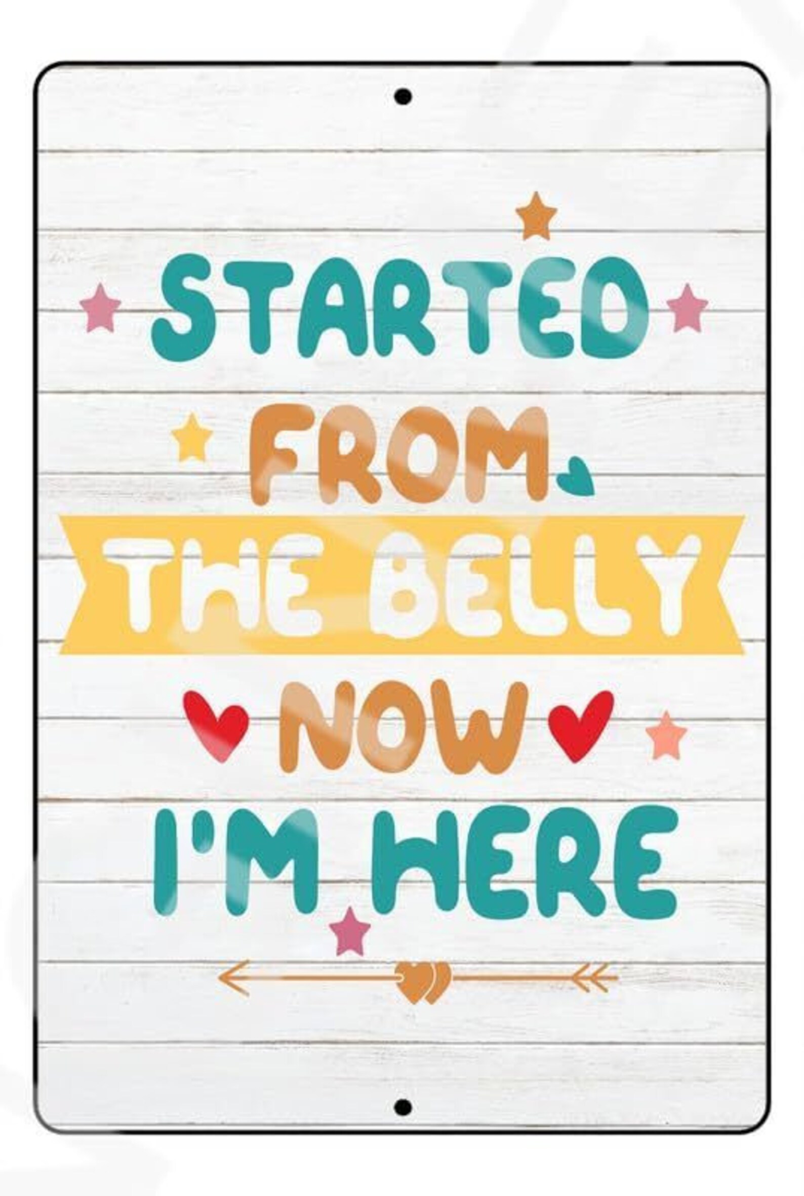 Started From the Belly Baby's Room Sign Weatherproof Aluminum 8