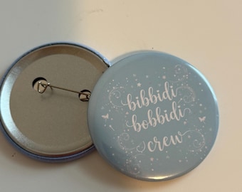 Bibbidi Bobbidi Crew Pin | Disney Bachelorette Squad Button | Magical Bridal Party Gift | Cinderella Theme Bridesmaid button pin |