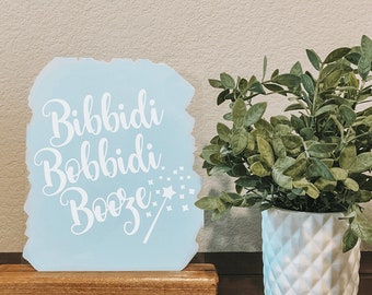 Bibbidi bobbidi booze sign | Disney drinks sign | Cinderella wedding | Disney wedding | Cinderella bar | Disney wedding decor | Disney sign