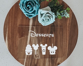 Disney Wedding Dessert Sign | Acrylic Party Decor
