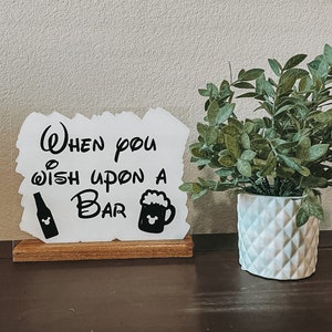 Wanneer je wilt op een balk Bord | Disney trouwbord | Disney bruiloft decor | Disney vrijgezellenfeest| disneydrankjes |disney verjaardag