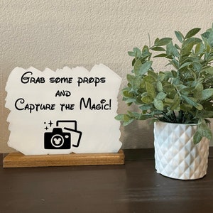 Capture the Magic Disney Sign | Grab some props Disney Sign | Disney wedding decor | Disney Sweet Sixteen | Disney Birthday | Disney Party