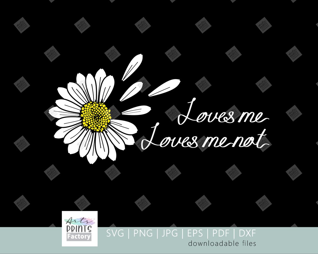 Loves Me Loves Me Not Daisy SVG Digital Download File for Silhouette ...