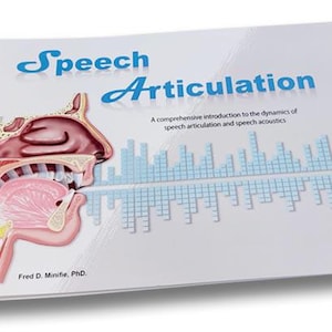 May include: A spiral bound book titled "Speech Articulation" with a diagram of the human mouth and throat, a sound wave graphic, and the text "A comprehensive introduction to the dynamics of speech articulation and speech acoustics".