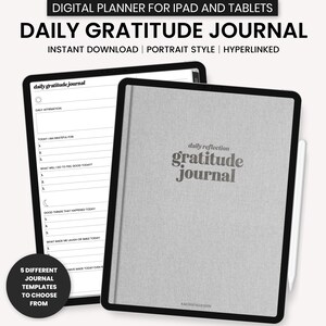 May include: A digital planner for iPad and tablets with the text "Daily Gratitude Journal" and "Instant Download | Portrait Style | Hyperlinked". The planner has a gray background with a white text box that says "daily gratitude journal".