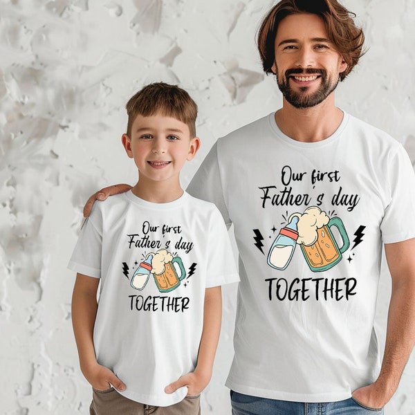Our First Father's Day Together Shirt, Happy First Father's Day Shirt PNG, Digital