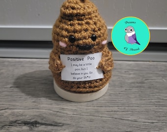 Positive Poo on a stand, crochet Positive poo with laminated message, poo desk pal, desk pal, gag gift for friends, emotional support poo