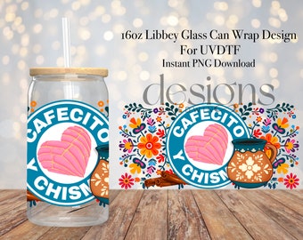 16 oz Libbey Glass Can UVDTF Wrap Design. Cafe & Chisme Design.