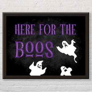Here for the Boos Art Print - Halloween, Spooky Season, Party Decor, Drinking Pun, Wall Sign Instant DIGITAL DOWNLOAD, PRINTABLE