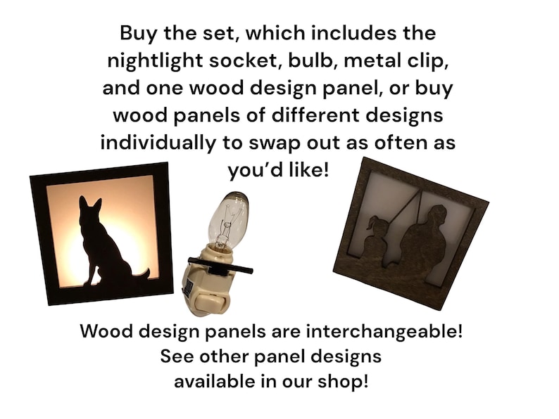 May include: The image showcases a nightlight set with interchangeable wood design panels. The set includes a nightlight socket, bulb, and metal clip. Two wood panels are visible, one with a dog silhouette and the other with a fishing scene. Text on the image encourages customers to buy the set.