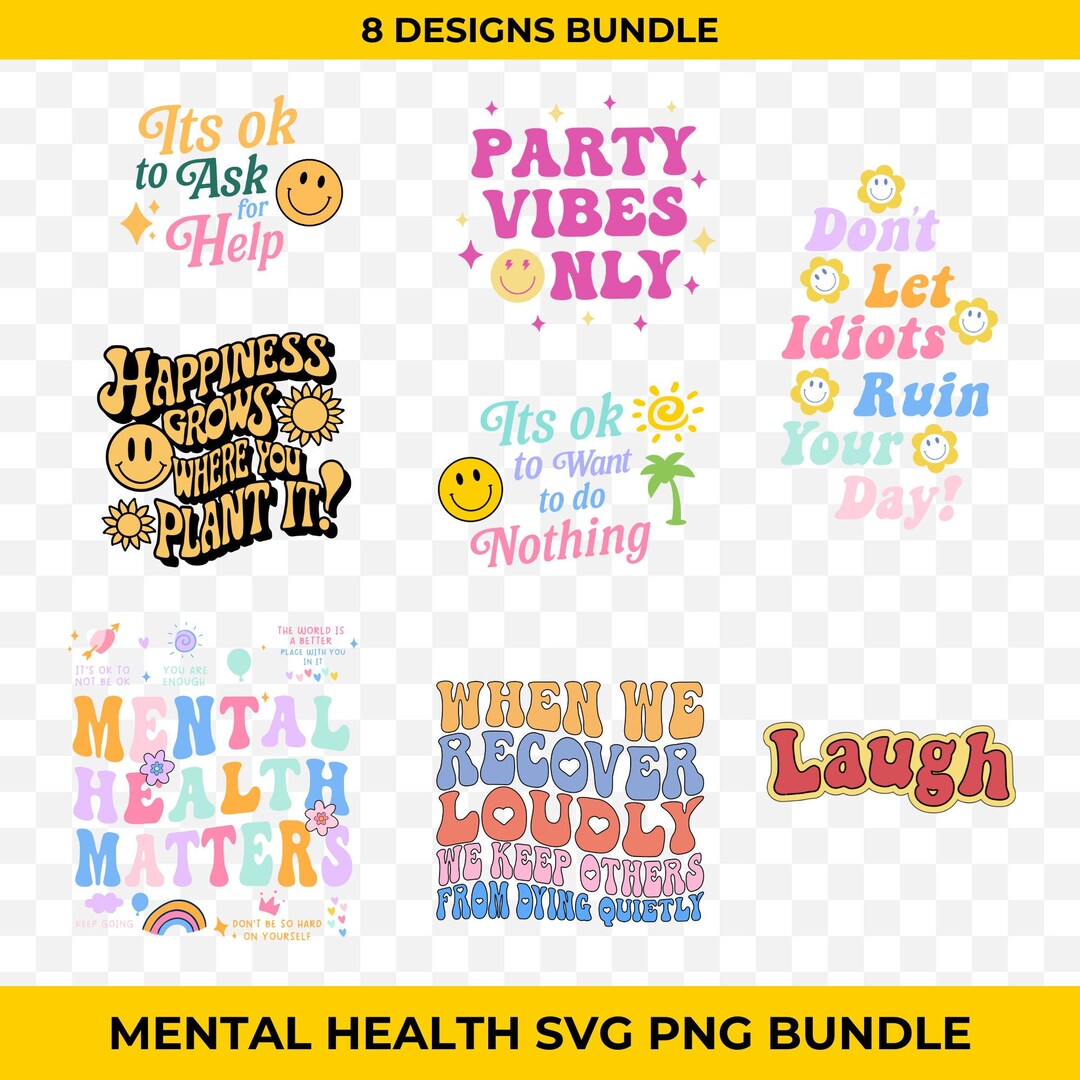 Mental Health Svg Png Bundle, Laugh Self Love Floral Normalize Minds ...