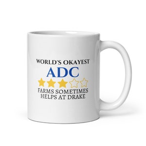 World's Okayest ADC | League Of Legends Mugs | Gifts For Gamers