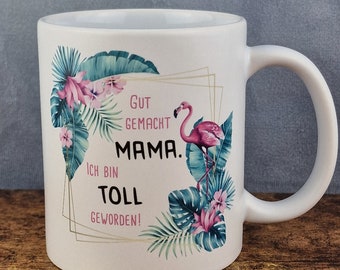 Cup with saying: "Well done mom. I turned out great!" #mom #funny #saying #cup #mug #funny #coffee #mom gift #gift