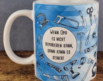 Mug with saying: "If grandpa can't fix it, no one can!" #Grandpa #funny #saying #cup #mug #funny #coffee #craftsman