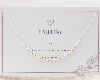 Collar con código Morse "I Still Do" • Mensaje secreto • Primer aniversario • Regalo del 25.º aniversario • Regalo del aniversario de plata • Tuyo para siempre