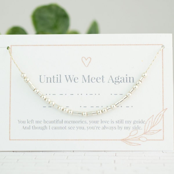 Until We Meet Again Morse Code Necklace • Remembrance Jewelry • In Memory Of • Memorial Jewelry • Sympathy Gift • Secret Message