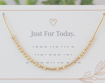 Morse Code Necklace: "Just For Today" Sterling Silver or Gold Filled
