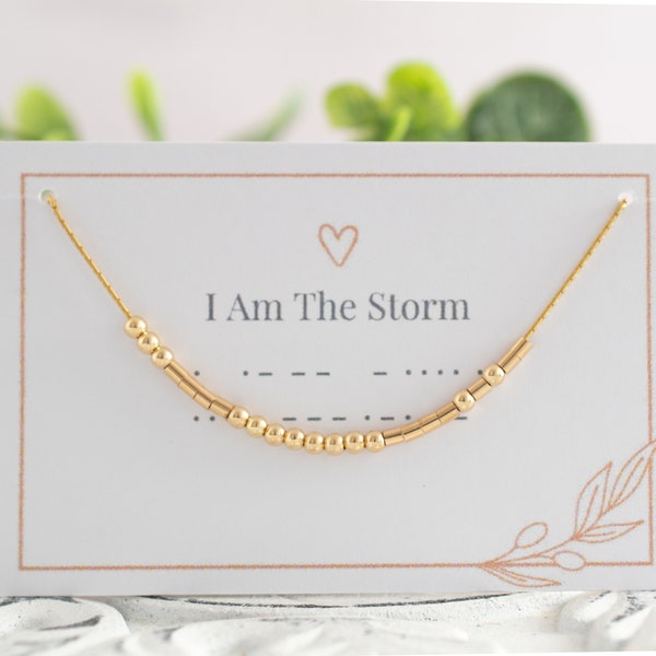 I Am The Storm Morse Code Necklace • Recovery Gift • Inspiration Jewelry • Warrior Gift • Motivational Gift • Encouragement • Strong Woman