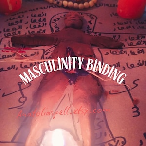 May include: A clay figure of a person with arms outstretched, lying on a piece of paper with writing in a foreign language. The figure is surrounded by candles and beads. The text "MASCULINITY BINDING" is written in bold letters across the figure. The text "Andfoliaspell.etsy.com" is written below the figure.