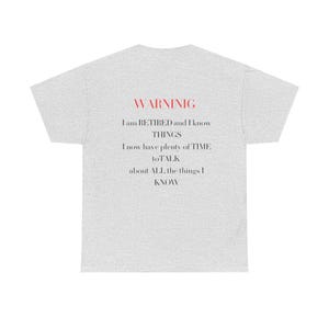 Funny US Army Retired T Shirt - Unisex Heavy Cotton Tee, Veteran Gift, Military Humor, Army Retirement Present, I Know Things