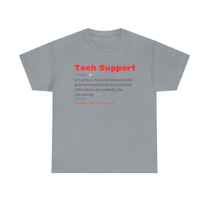 Sarcastic Tech Support Tshirt, Geeky Tech Tee, Funny Computer Nerd Shirt, IT Help Desk Tee, Unisex Cotton Graphic Tee