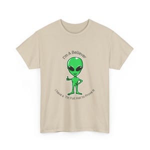 Alien Believer T-Shirt, Tin Foil Hat Graphic Tee, Sci-Fi Apparel