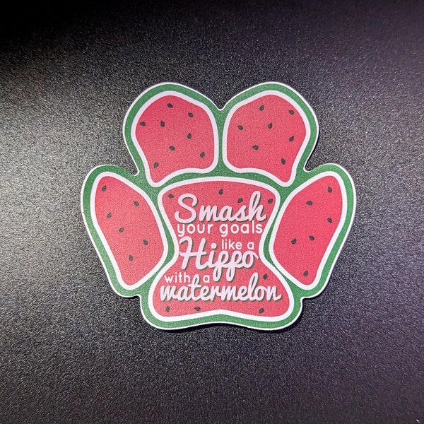 Smash your goals hippo sticker