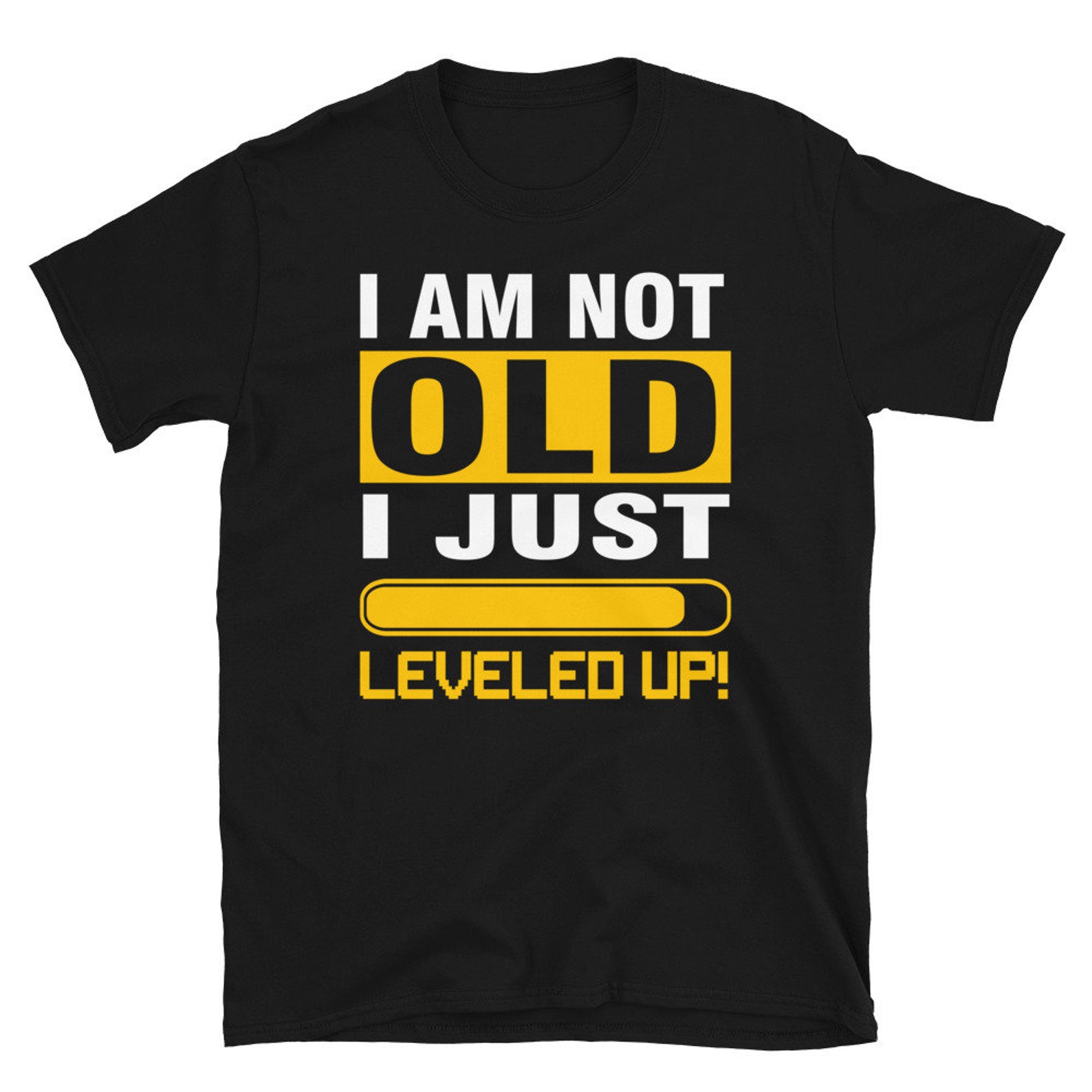 I Leveled Up By Absorbing Everything I'm Not Old I Just Leveled Up | Etsy