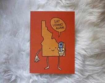 Say 'Udaho' Again | Art Print
