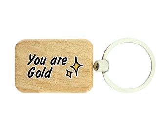 Wooden key chain You are gold from birch wood