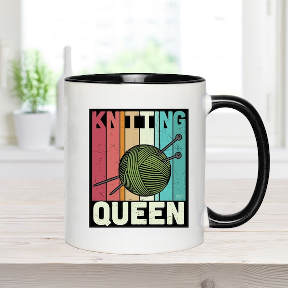 Knitting Mug ,gift for Her, Knitting Queen, Knitting Lover Gift