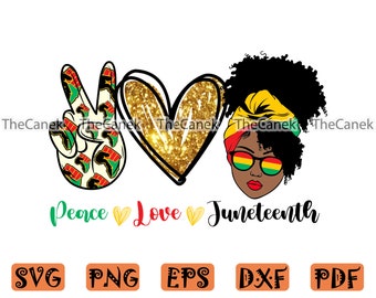 Free Free 332 Svg Peace Love Juneteenth Image SVG PNG EPS DXF File