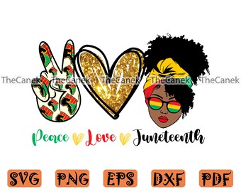 Free Free 225 Free Svg Files Peace Love Juneteenth Png SVG PNG EPS DXF File