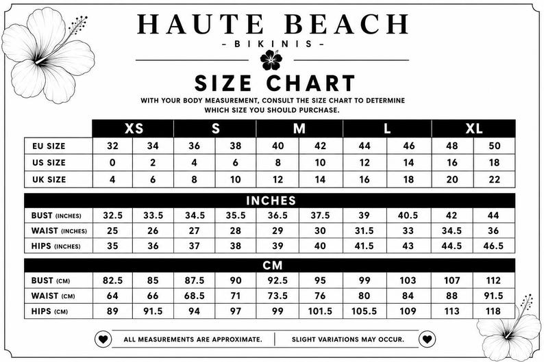 May include: A black and white size chart for Haute Beach Bikinis featuring a hibiscus flower graphic. The table displays XS to XL sizes with corresponding EU, US, and UK size conversions, plus bust, waist, and hip measurements in inches and centimeters.