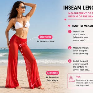 May include: A pair of sheer red wide-leg pants with a white bikini top. An infographic titled INSEAM LENGTH explains how to measure the inseam by starting at the crotch seam and ending at the desired hem length, with numbered steps and a tip.